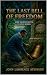 The Last Bell of Freedom : ...