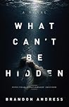 What Can't Be Hidden (5th Anniversary Edition) What Can't Be Hidden (5th Anniversary Edition)