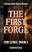 The First Forge: The Lore: ...