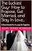 The Luckiest Guy- How to Pr...