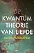 De kwantumtheorie van liefde by Geoffrey Churchfield