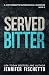 Served Bitter