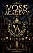 Voss Academy: Lo que el sil...