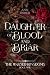 Daughter of Blood and Briar (The Warded Kingdoms Book 1)