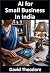 AI for Small Business in In...