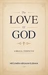 The Love of God by Hegumen Abraam Sleman The Love of God by Hegumen Abraam Sleman