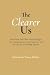 The Clearer Us: How Seeing ...