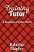 Training Tutor: A Kingdom o...