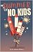 The Summer of No Kids by A. Jackson Dimery The Summer of No Kids by A. Jackson Dimery