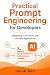 Practical Prompt Engineerin...