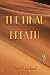 The Final Breath