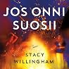 Jos onni suosii