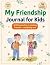 My Friendship Journal for K...