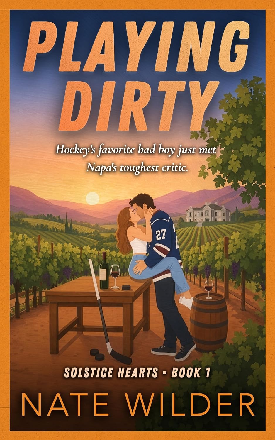 Playing Dirty: An Enemies-to-Lovers, Hockey Star Romance (Solstice Hearts Book 1)