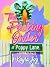 The Pecking Order of Poppy Lane by Kayla Joy
