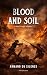 «BLOOD AND SOIL» by Armand Du Silence