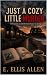 Just A Cozy Little Murder: ...