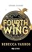 Fourth Wing (The Empyrean, #1)