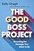 The Good Boss Project: Beco...