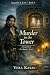Murder in the Tower: A Lege...