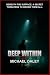Deep Within: A Novel