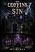 THE COFFINS OF SIN