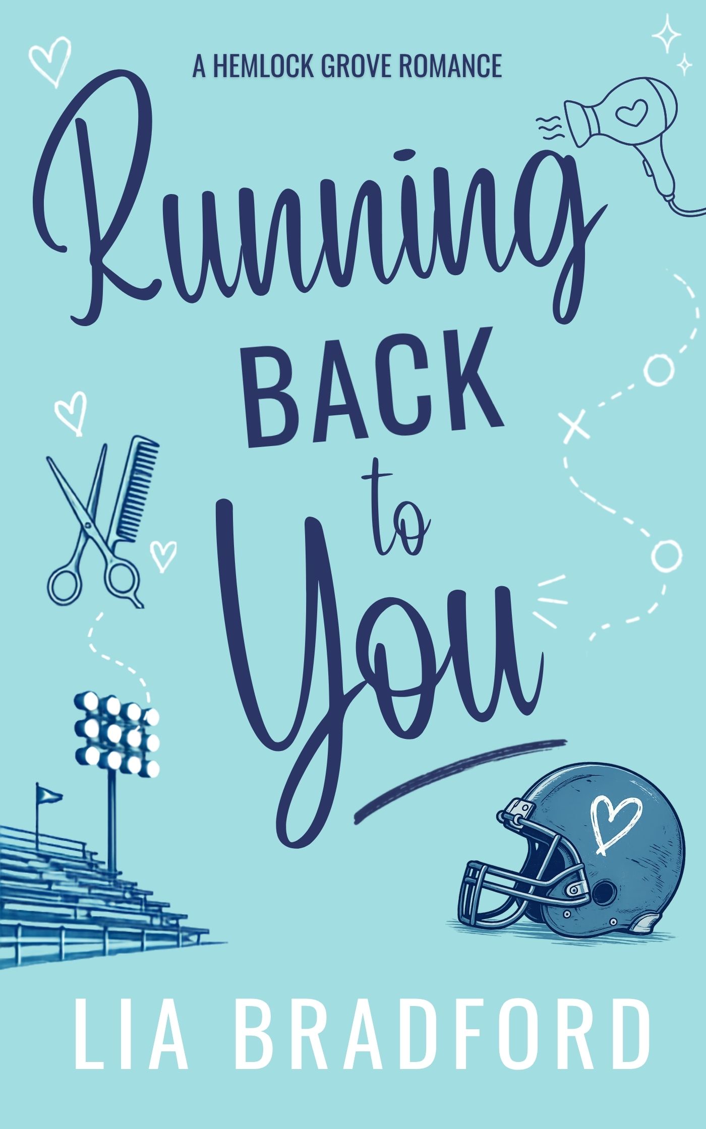 Running Back To You: A Second Chance Football Romance with Fake Dating