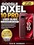 GOOGLE PIXEL 10 PRO USER GU...