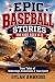 Epic Baseball Stories for K...