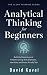 Analytical Thinking for Beg...