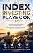 The Index Investing Playbook by Colin Ashford