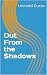 Out From the Shadows