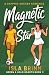 Magnetic Star: A Sapphic So...