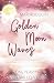 Golden Moon Waves: One Year...