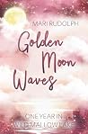 Golden Moon Waves...