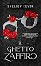 Il Ghetto Zaffiro: Volume II