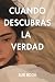 Cuando descubras la verdad