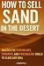 How to Sell Sand in the Desert by Ironmind Press