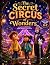 The Secret Circus of Wonder...