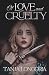 Of Love and Cruelty: A dark...