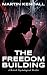 The Freedom Building by Martin Kendall