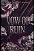 VOW OF RUIN: A DARK SYNDICA...