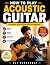 HOW TO PLAY ACOUSTIC GUITAR...