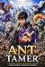 Ant Tamer: A Monster-Taming...
