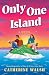 Only One Island: A Novel