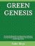 GREEN GENESIS by Sahit Muja