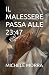 IL MALESSERE PASSA ALLE 23:47
