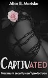 Captivated