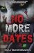 NO MORE DATES
