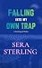 Falling Into My Own Trap: An emotional story about loneliness, hallucinations, emotional vulnerability, unfinished love and the terrifying comfort of being understood too deeply.